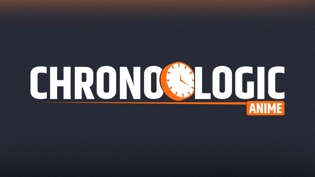 ChronoLogic - Edición Anime