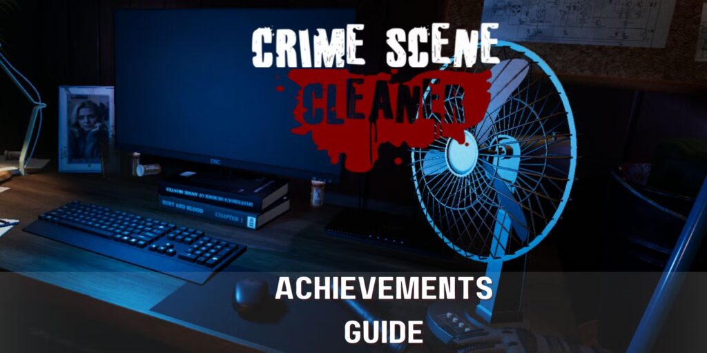 Cómo desbloquear todos los logros en Crime Scene Cleaner